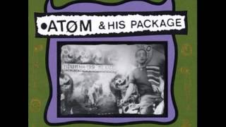 Atom And His Package - minds playin&#39; trick on me