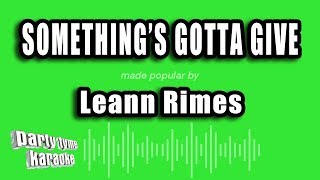 Leann Rimes - Something&#39;s Gotta Give (Karaoke Version)