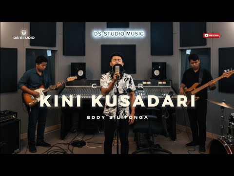 KINI KUSADARI *EDDY SILITONGA* COVER *DS-STUDIO*