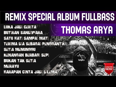 DJ REMIX THOMAS ARYA - SPESIAL ALBUM | FUNKOT TERBARU FULL BASS 💎 DJ A-LEGITO™