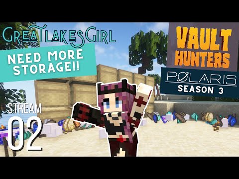 Polaris SMP S3 ~ More Storage Please!! ~ Vault Hunters ~ Stream 02 #vod #twitch #minecraft