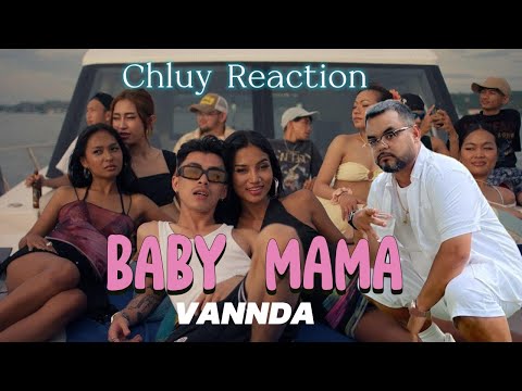 CHLUY REACTION: VANNDA - BABY MAMA (OFFICIAL MUSIC VIDEO)