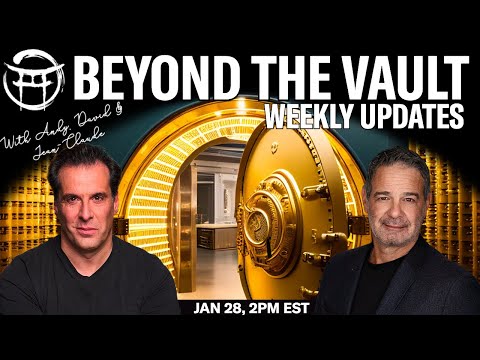 🏦 BEYOND THE VAULT WITH ANDY & JEAN-CLAUDE - JAN 28, 2026