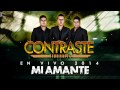 Contraste Sierreño - Mi Amante (En Vivo 2014)