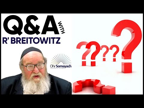 Q&A: Tikun HaBrit, Wasting Seed, Wicked & Righteous, Honoring Torah & the Rabbis & More...