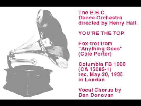 Henry Hall / The B.B.C. Dance Orchestra: You're The Top (Fox Trot)