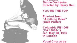 Henry Hall / The B.B.C. Dance Orchestra: You're The Top (Fox Trot)