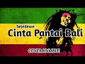 Cinta Pantai Bali Sejedewe REGGAE COVER HVMBLE