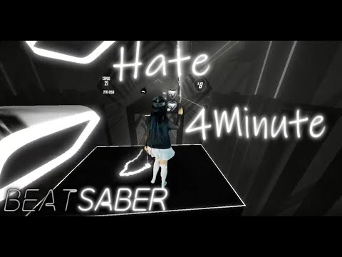Beat Saber [Hate-4Minute]
