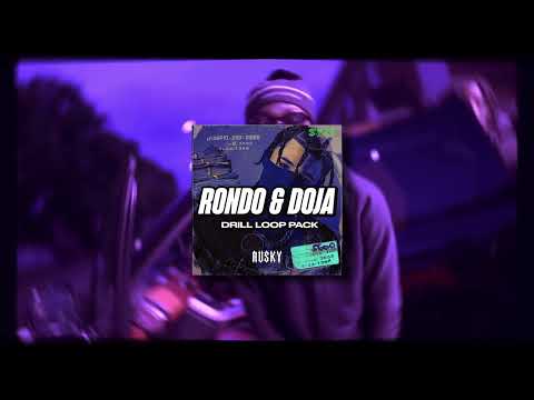 [FREE] DRILL LOOP PACK "RONDO & DOJA" @RUSKY (RONDO, VOCAL, MELODIC)