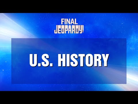 U.S. History | Final Jeopardy! | JEOPARDY!