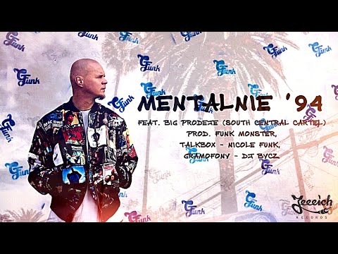 Żółty - Mentalnie '94, feat. Big Prodeje, prod. Funk Monster, talkbox - Nicole Funk, cuty - DJ Bycz.