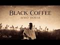 Afro House 2026 | Deep Melodic Set | Black Coffee Vibes ☕ | Vol. 20 DEFAULT Thumbnail