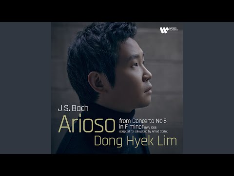 Arioso (Arr. Cortot After Harpsichord Concerto No. 5 in F Minor, BWV 1056)