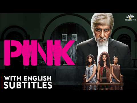 Pink (2016) Full Movie HD | Amitabh Bachchan, Taapsee Pannu | National Award Winner | Eng CC