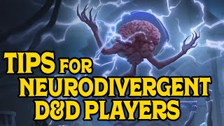 Tips for Neurodivergent D&D Players!
