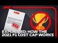 F1 2021 Rules: How The F1 2021 Cost Cap Works