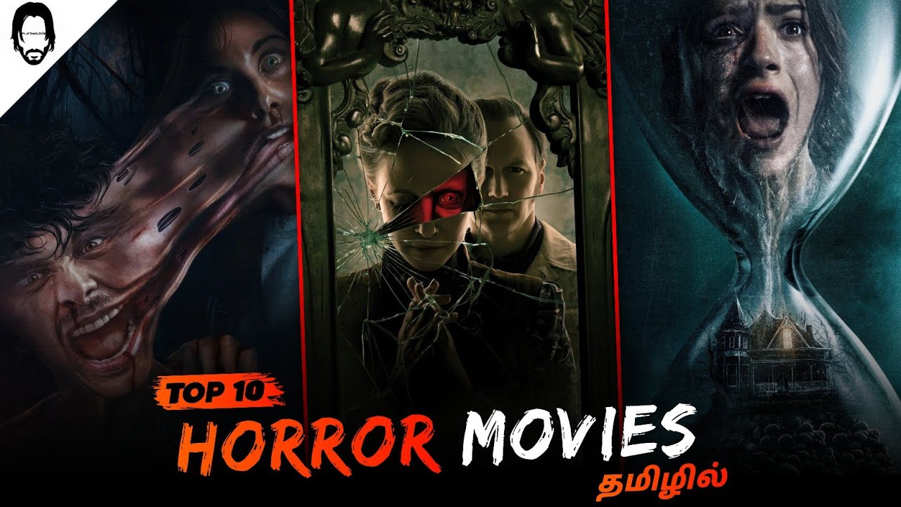 Top 10 Horror Movies in Tamil Dubbed 😱 Playtamildub 
