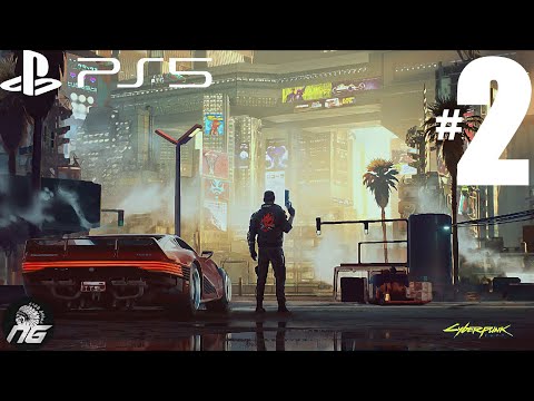 NEXT GEN UPGRADE!! - Cyberpunk 2077™ PS5 4K Walkthrough Part 2 (FULL GAME)