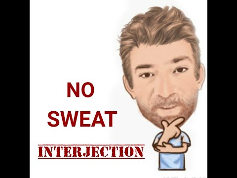 English Tutor Nick P Interjections (109) No Sweat - Origin - Three Meanings