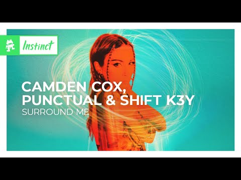 Camden Cox, Punctual & Shift K3Y - Surround Me [Deep Progressive House | Monstercat]