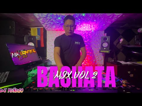MIX BACHATA VOL.2 Xavi En Privado,Manuel Turizo La Bachata ,( DJ MUÑECO)