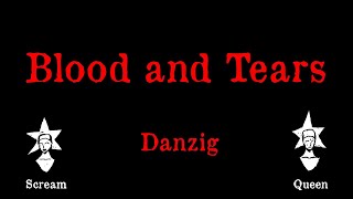 Danzig - Blood and Tears - Karaoke