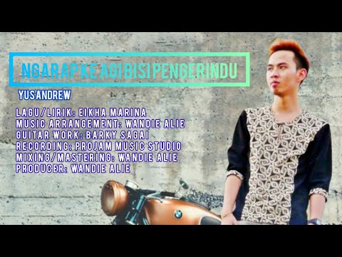 NGARAP KE AGI BISI PENGERINDU-YUS ANDREW (OFFICIAL MUSIC VIDEO)