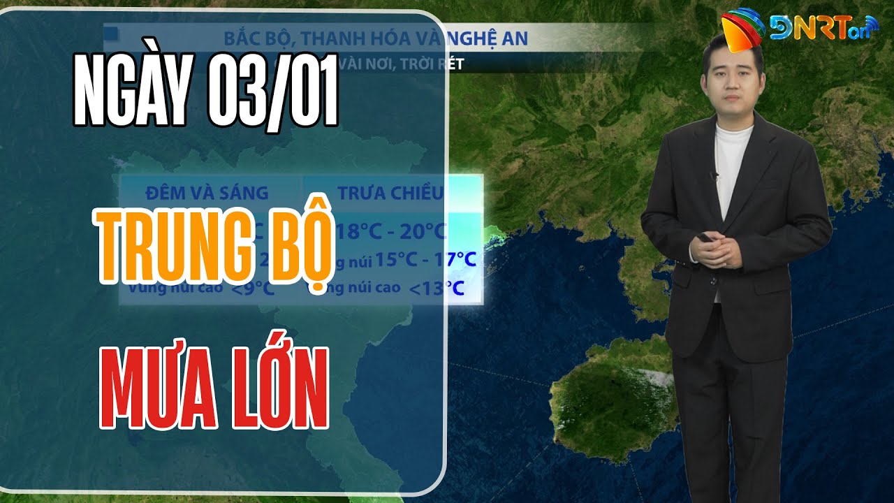 Dự báo thời tiết ngày mới 03/01 | Trung Bộ mưa lớn diện rộng; Đà Nẵng đến Quảng Ngãi mưa lớn cục bộ
