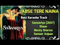 Download Jabse Tere Naina Saawariya 2007 Shaan Best Karaoke Mp3 Song