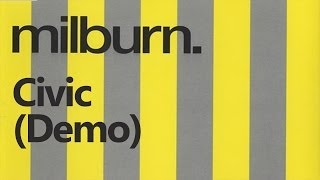 Milburn - Civic (Demo)