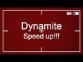 Dynamite (speed up!!!)