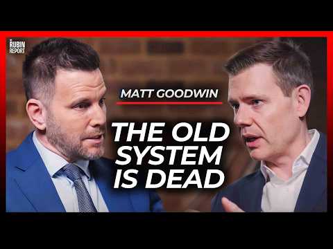Why Traditional Conservatives Have Failed & What’s Replacing Them | Matt Goodwin