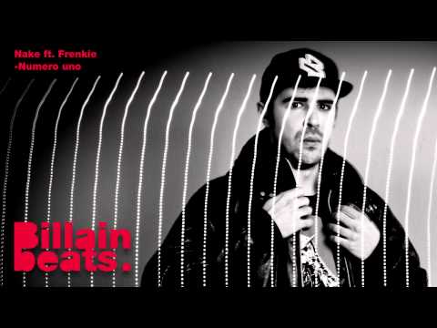 Nake ft. Frenkie - Numero uno (Billain beats remix)