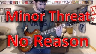 Minor Threat - No Reason (Guitar Tab + Cover)