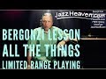 *JAZZ IMPROV TIPS* Jerry Bergonzi on Limited-Range Playing, using All The Things You Are Changes