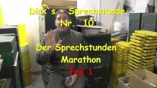 preview picture of video 'Dirk`s  Sprechstunde  Nr. 10  Der Sprechstunden Marathon Teil 1'