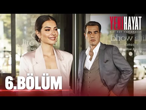 Yeni Hayat Episode 6 [Turkish Series with English Subtitles]