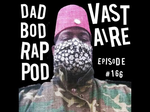 Dad Bod Rap Pod interview Vast Aire Cannibal Ox Cold Vein