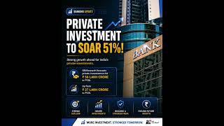 Private Investment to Soar 51% 🚀 | Big Growth Signal for India
