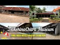 DakshinaChitra Museum || Part 1 of 2 || Tamil Nadu Houses and Art Exhibition || Heritage Museum | 4K