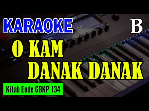 KEE GBKP NO. 134 - O KAM DANAK DANAK