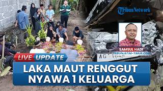 Sekeluarga Asal Blitar Tewas Laka Maut Beruntun di Probolinggo, Anak Bungsu Jadi Sebatang Kara