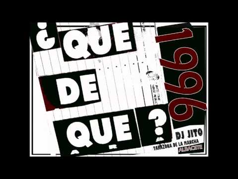 ¿Qué de Qué? 1996 Dj Jito