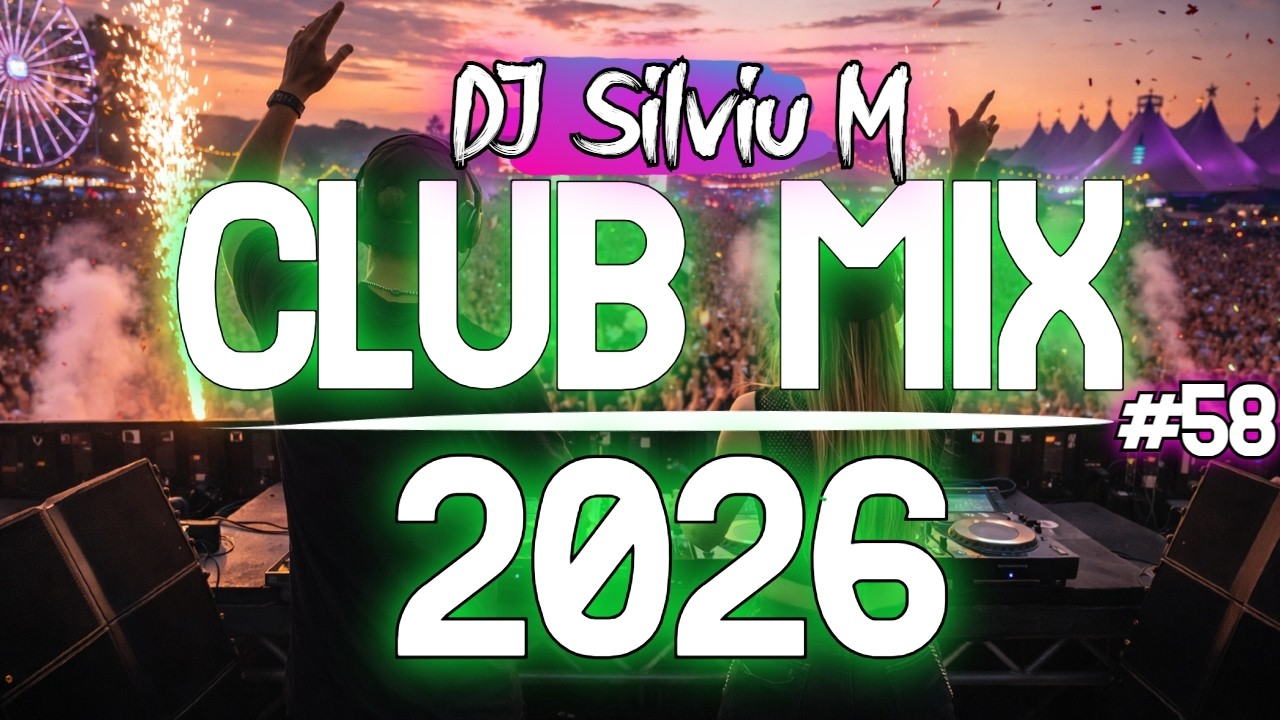 Music Mix 2026 #58 Party Club Dance 2026 | Best Remixes Of Popular Songs 2025 MEGAMIX (DJ Silviu M)