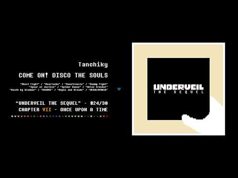 24. Tanchiky - COME ON! DISCO THE SOULS | UNDERVEIL THE SEQUEL