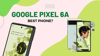 Google Pixel 6A Incredible Phone Coming to INDIA Tech Talks