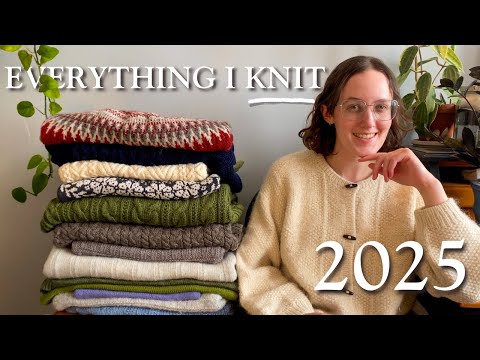 Everything I Knit in 2025 (My first year of knitting garments!) 🧶 with try-ons and beginner patterns