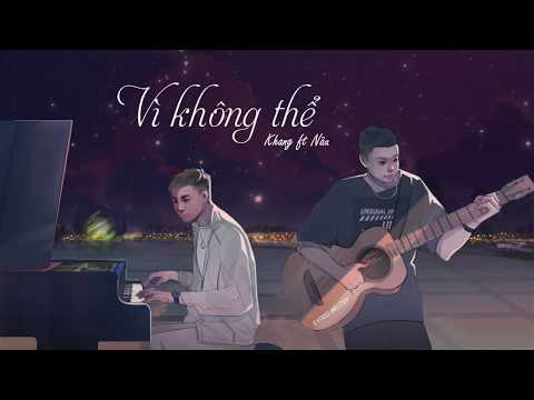 Vì không thể - Khang