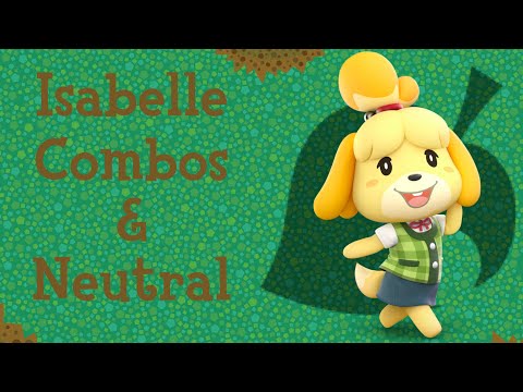Isabelle Combos & Neutral Guide: Super Smash Bros. Ultimate
